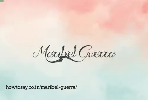 Maribel Guerra