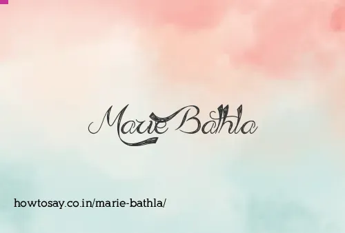 Marie Bathla