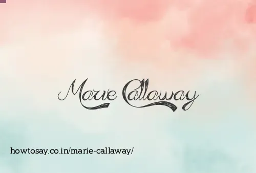 Marie Callaway
