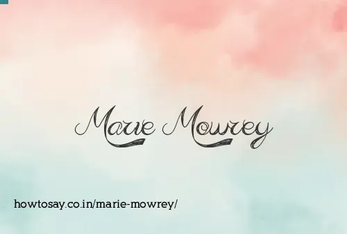 Marie Mowrey