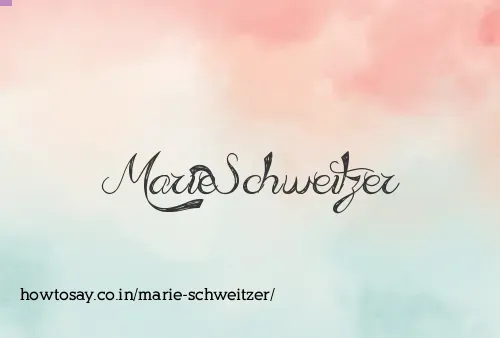 Marie Schweitzer