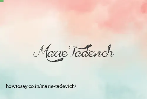 Marie Tadevich