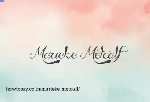Marieke Metcalf