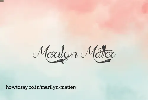 Marilyn Matter
