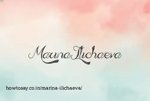 Marina Ilichaeva