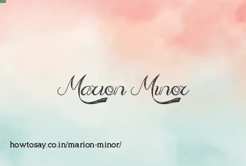 Marion Minor