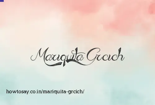 Mariquita Grcich