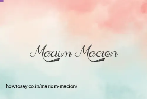 Marium Macion