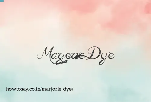 Marjorie Dye