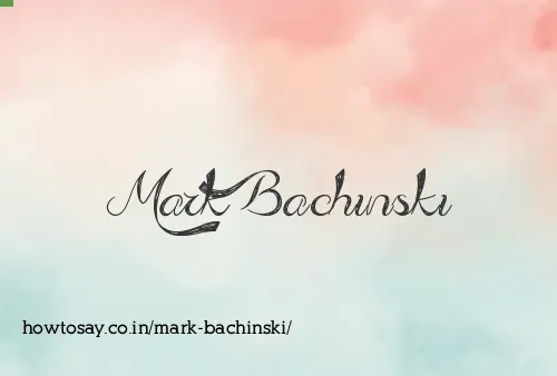 Mark Bachinski