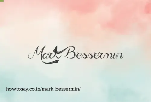 Mark Bessermin