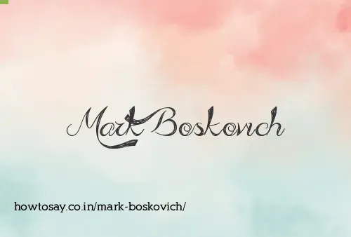 Mark Boskovich