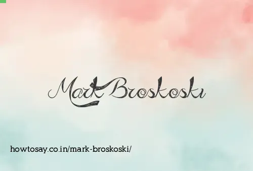 Mark Broskoski