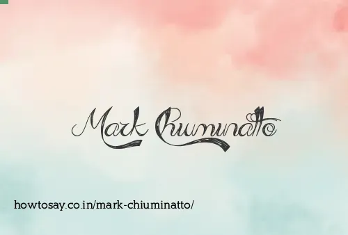Mark Chiuminatto