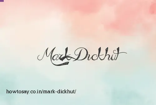 Mark Dickhut