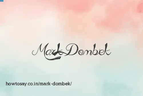 Mark Dombek