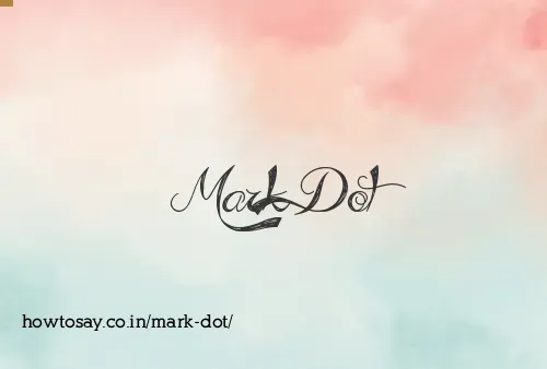 Mark Dot