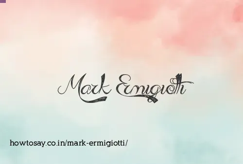 Mark Ermigiotti