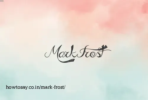 Mark Frost