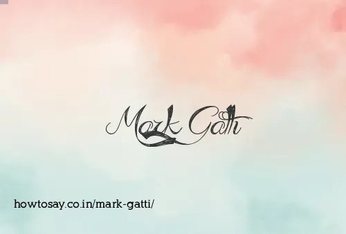 Mark Gatti