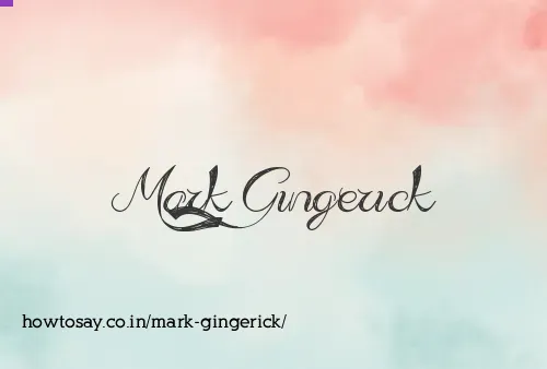 Mark Gingerick