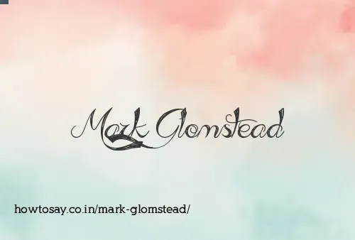 Mark Glomstead