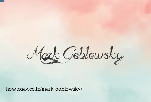 Mark Goblowsky
