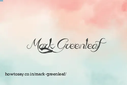 Mark Greenleaf