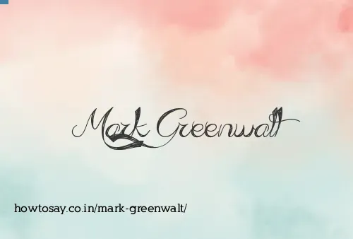 Mark Greenwalt