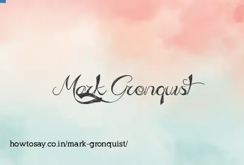 Mark Gronquist