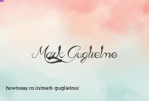Mark Guglielmo