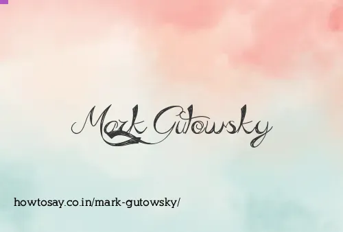 Mark Gutowsky