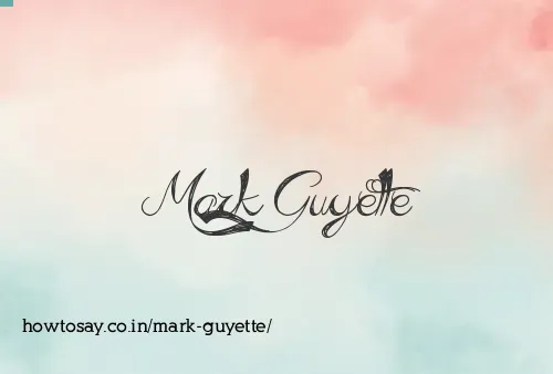 Mark Guyette