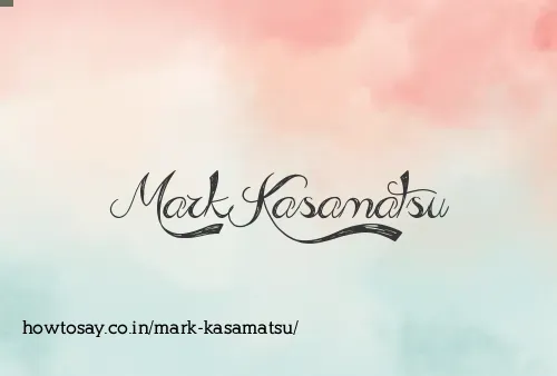 Mark Kasamatsu