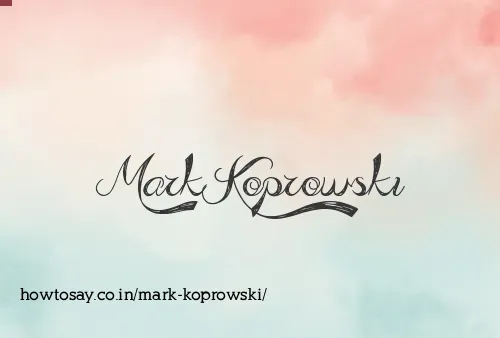 Mark Koprowski