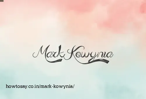 Mark Kowynia