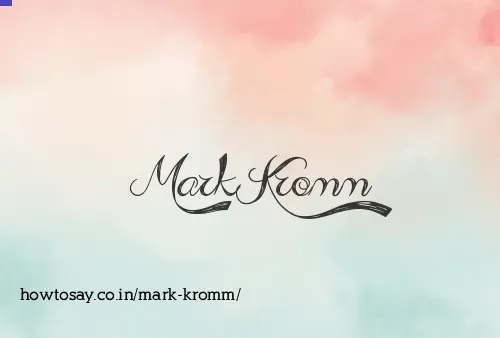 Mark Kromm