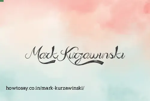 Mark Kurzawinski