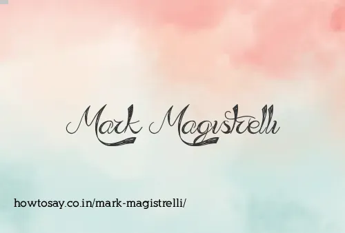 Mark Magistrelli
