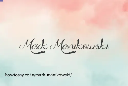 Mark Manikowski