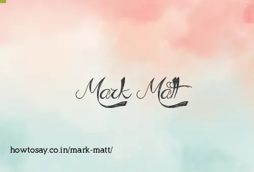 Mark Matt