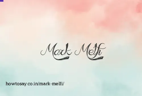 Mark Melfi