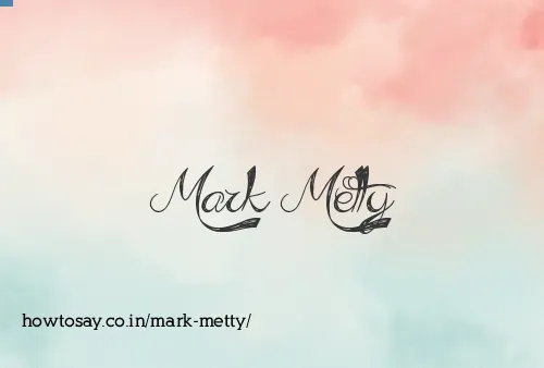 Mark Metty