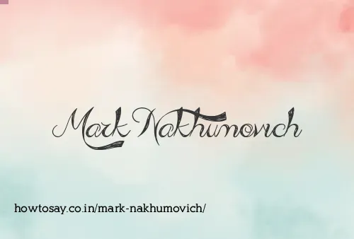 Mark Nakhumovich