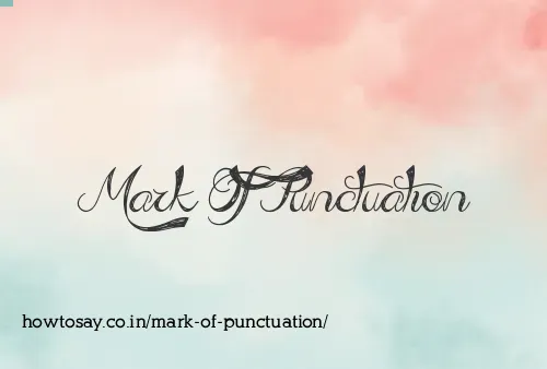 Mark Of Punctuation