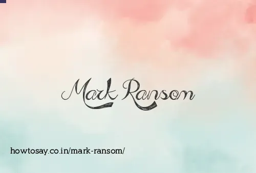Mark Ransom