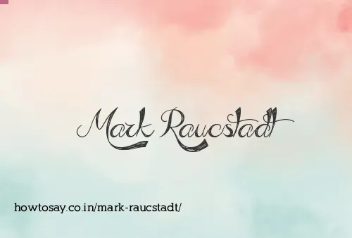 Mark Raucstadt