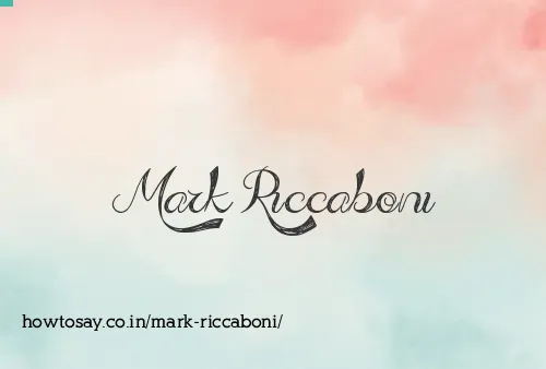 Mark Riccaboni