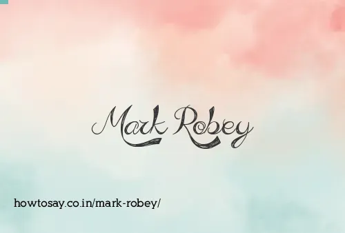 Mark Robey