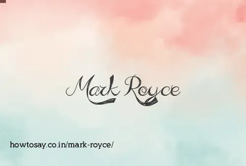 Mark Royce